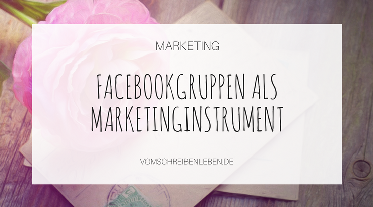 Facebookgruppen aks Marketinginstrument