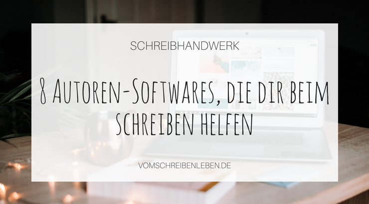 Software für Autoren: Welche ist die beste?