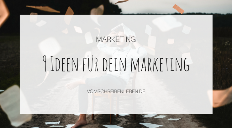 9 Ideen für dein Buchmarketing