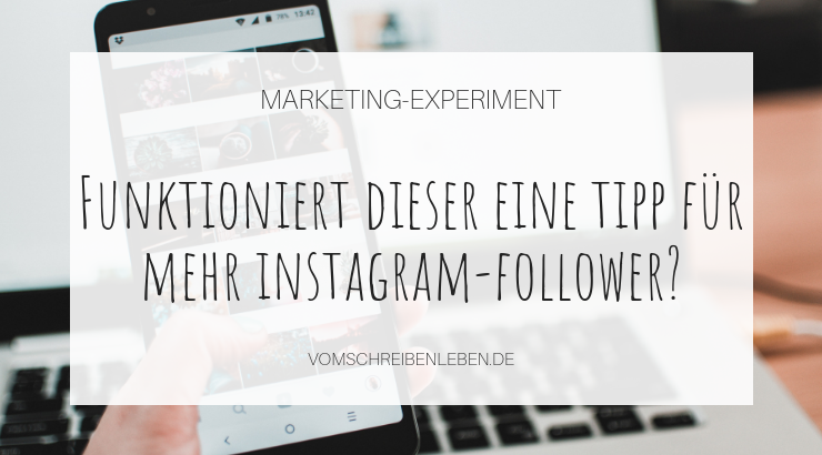 Geheimtipp für mehr Follower bei Instagram